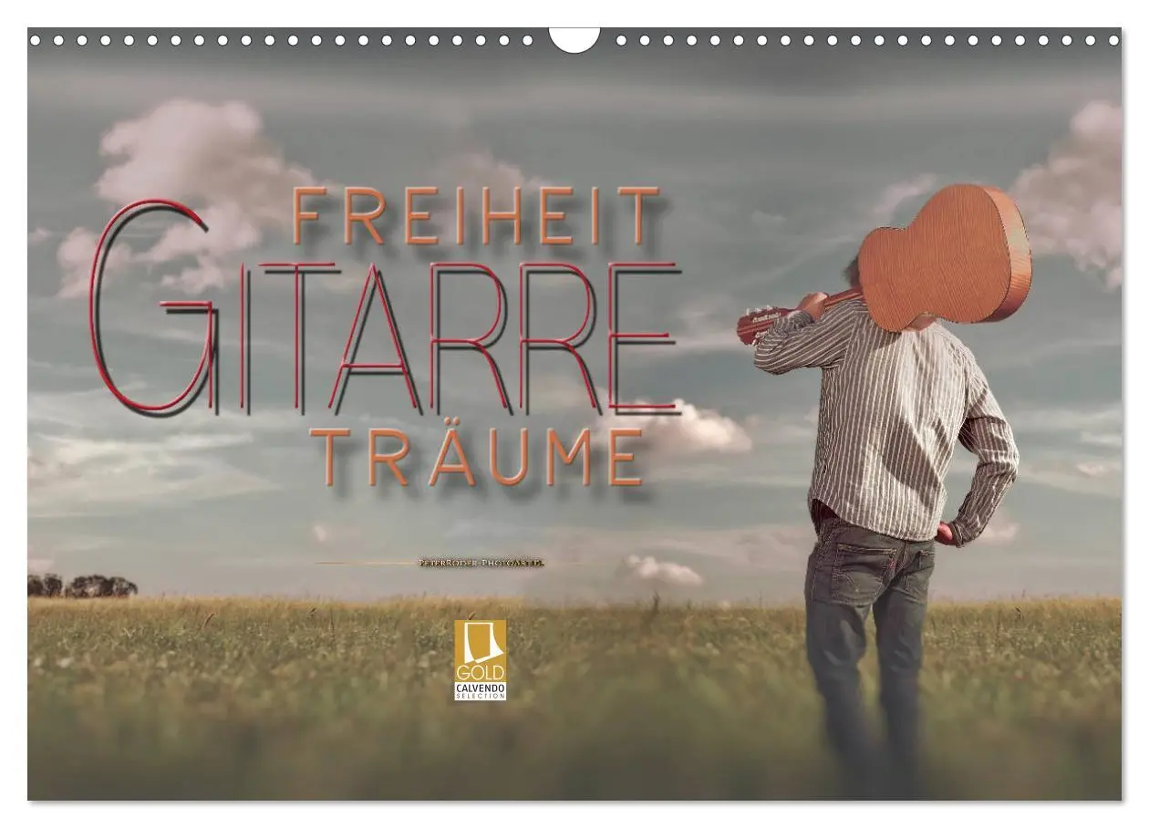 Cover: 9783457932308 | Gitarre - Freiheit Träume (Wandkalender 2026 DIN A3 quer), CALVENDO...