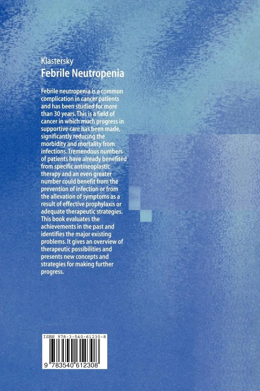 Rückseite: 9783540612308 | Febrile Neutropenia | Jean A. Klastersky | Taschenbuch | xvi | 1996