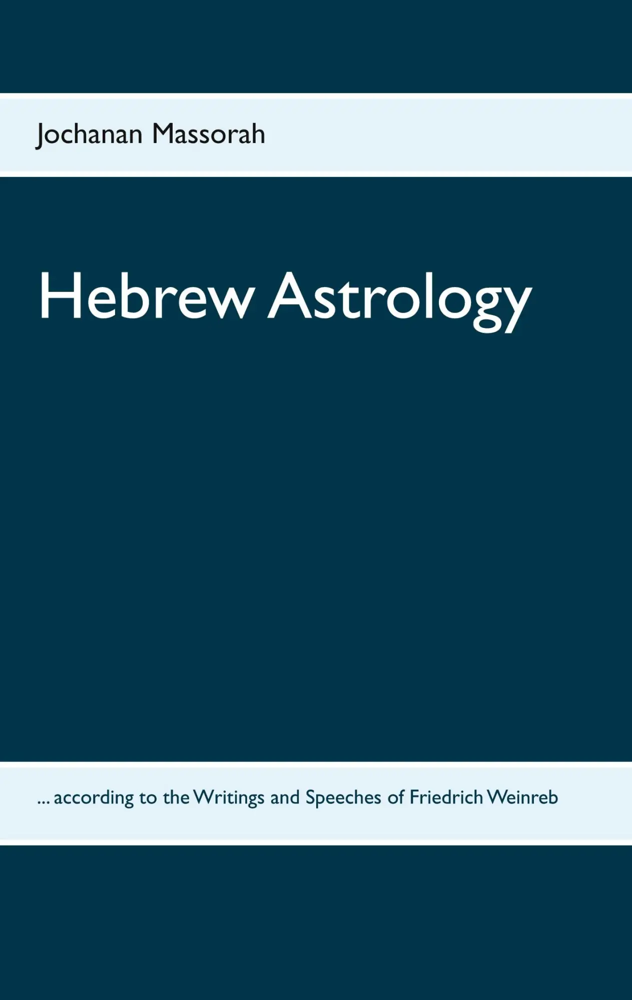 Cover: 9783752642308 | Hebrew Astrology | Jochanan Massorah | Taschenbuch | Paperback | 2020