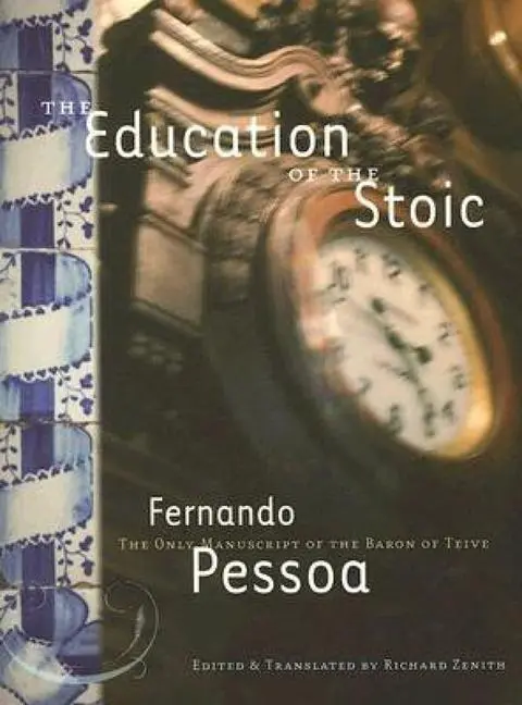 Cover: 9781878972408 | The Education of the Stoic | The Only Manuscript of the Baron of Teive