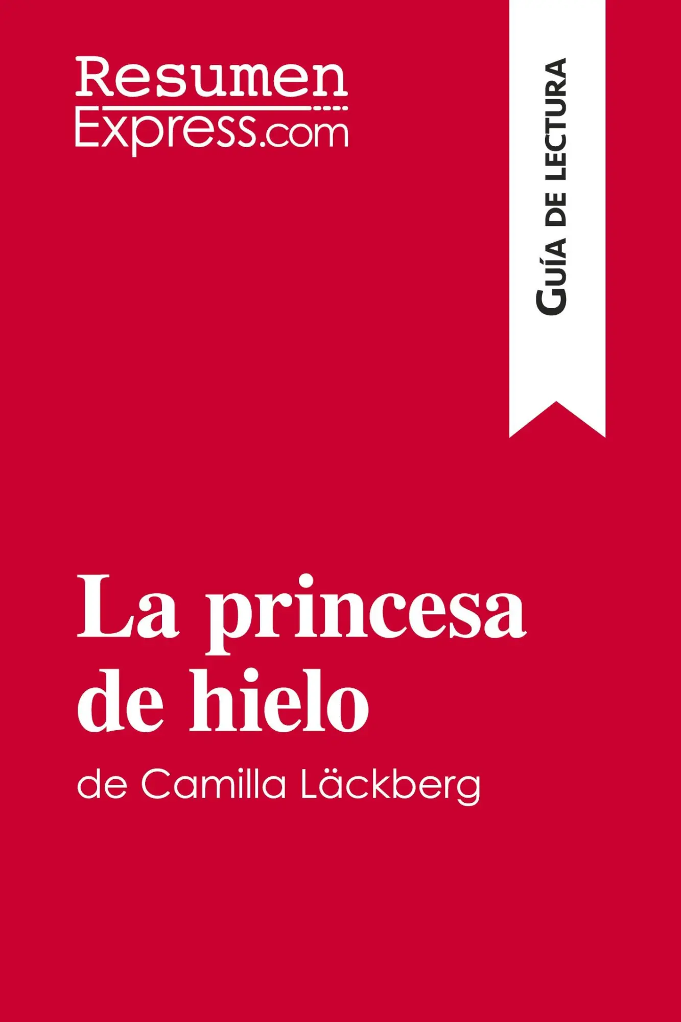 La princesa de hielo de Camilla Läckberg (Guía de lectura): Resumen y análisis completo