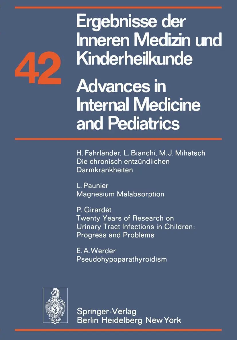 Ergebnisse der Inneren Medizin und Kinderheilkunde / Advances in Internal Medicine and Pediatrics (Ergebnisse der Inneren Medizin und Kinderheilkunde. ... Medicine and Pediatrics, 42, Band 42)
