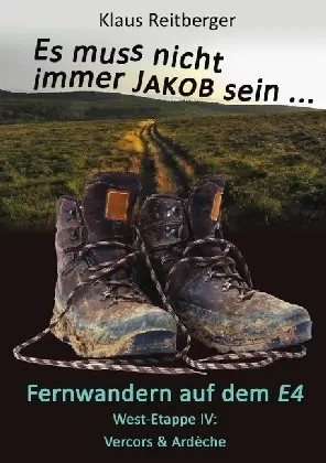 Cover: 9783745012408 | Fernwandern auf dem E4 - West-Etappe IV | Vercors &amp; Ardèche | Buch