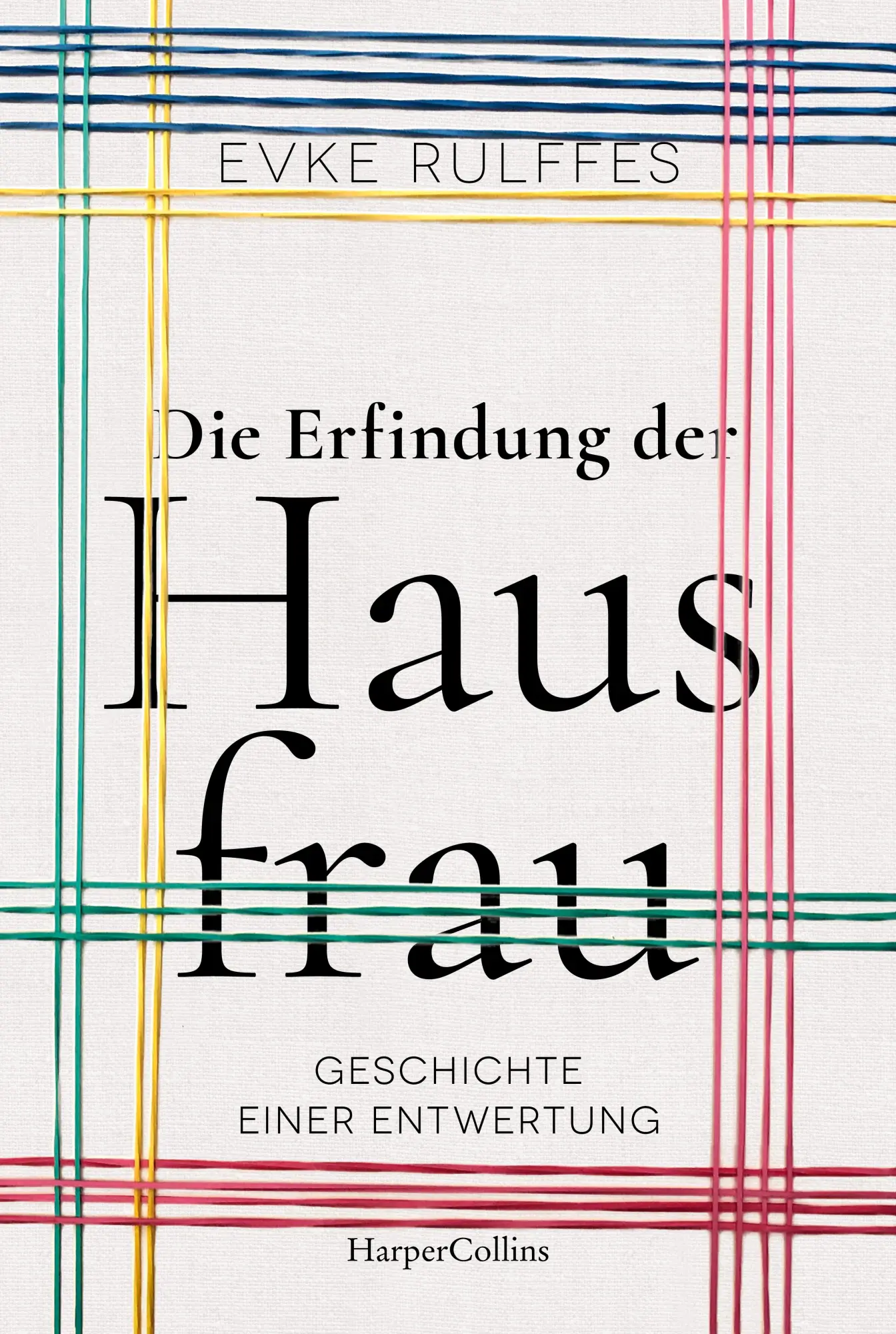 Cover: 9783749902408 | Die Erfindung der Hausfrau. Geschichte einer Entwertung | Evke Rulffes