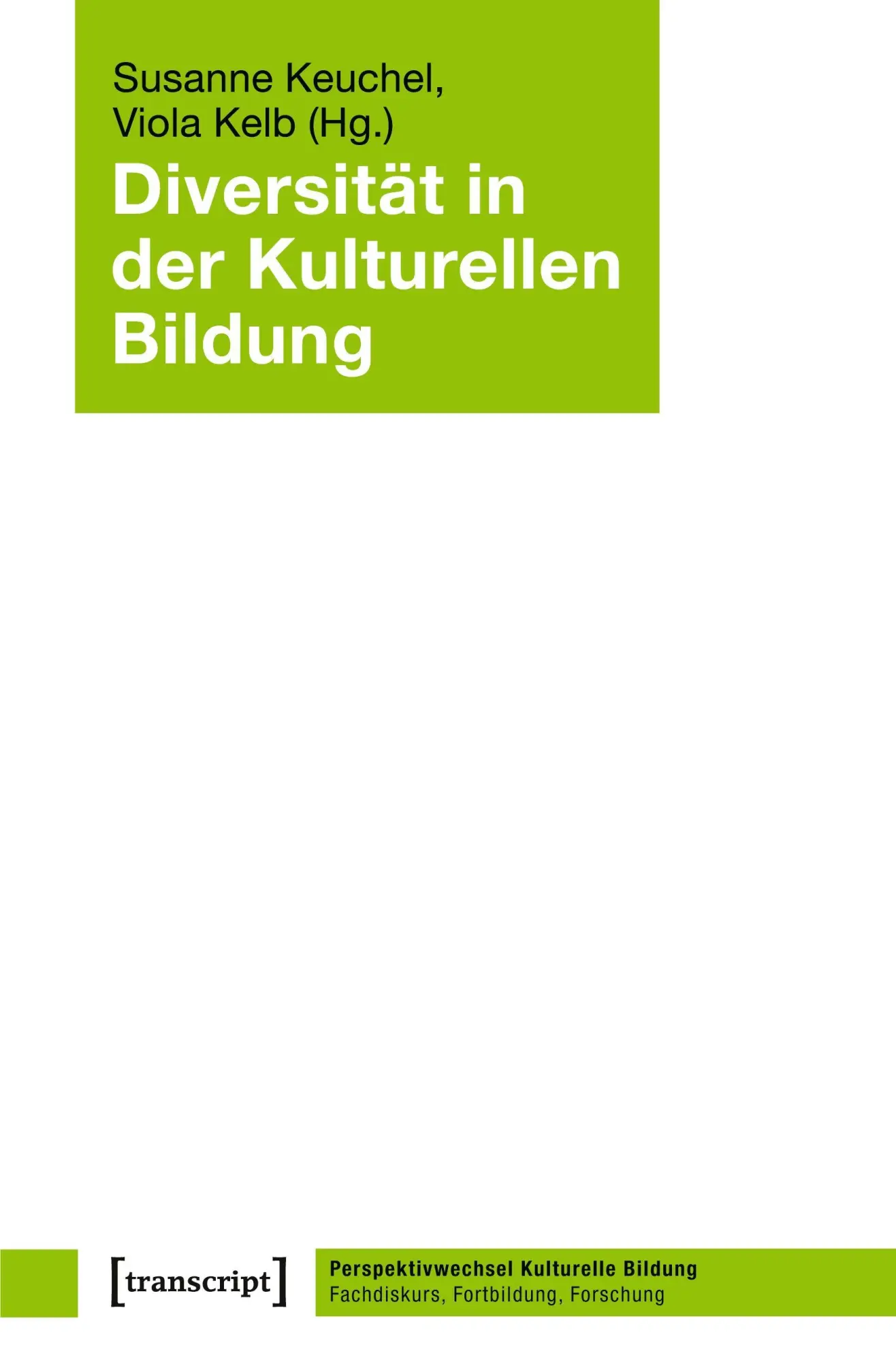 Cover: 9783837632408 | Diversität in der Kulturellen Bildung | Susanne Keuchel | Taschenbuch