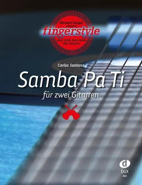 Cover: 9783868492408 | Samba Pa Ti | aus der Reihe Fingerstyle | Carlos Santana (u. a.)