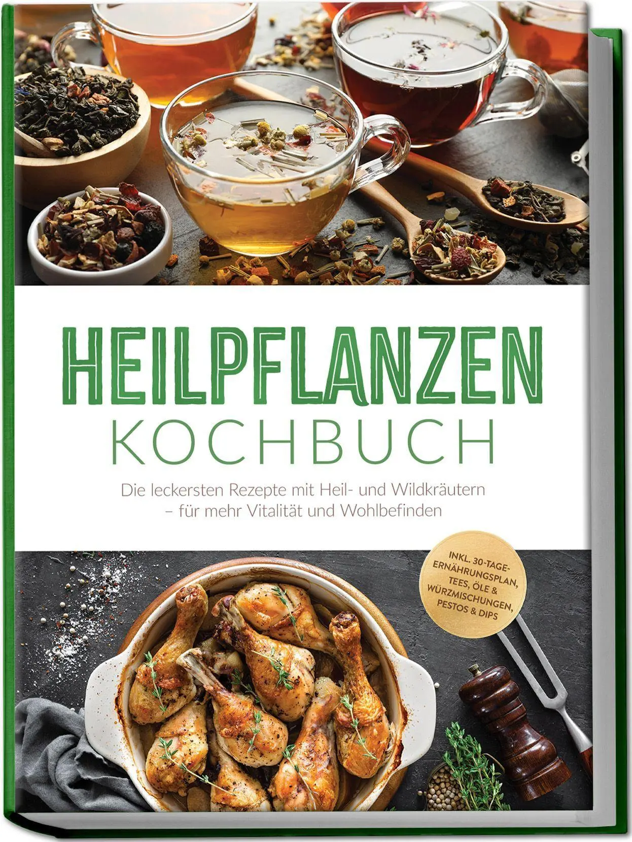Cover: 9783989102408 | Heilpflanzen Kochbuch: Die leckersten Rezepte mit Heil- und...