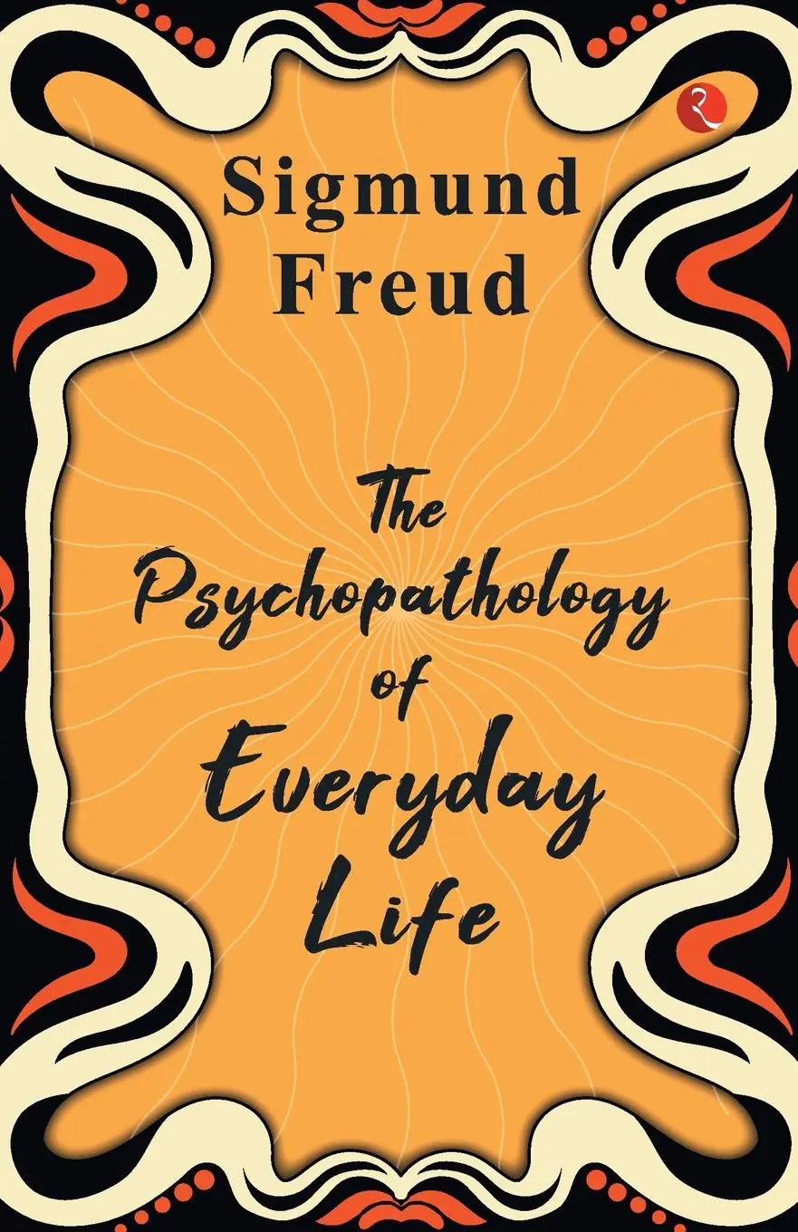 Cover: 9789357022408 | The Psychopathology of Everyday Life | Sigmund Freud | Taschenbuch