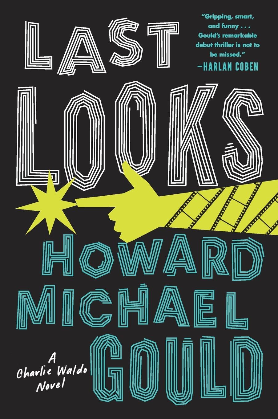 Cover: 9781524742508 | Last Looks | A Novel | Howard Michael Gould | Taschenbuch | Englisch