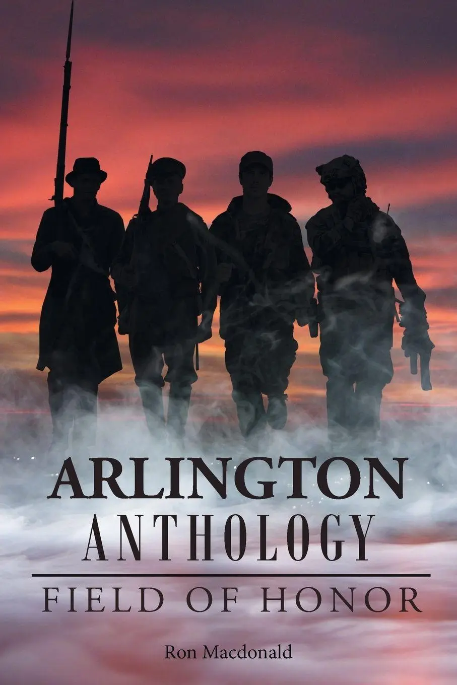 Cover: 9781638142508 | ARLINGTON ANTHOLOGY | Field of Honor | Ron Macdonald | Taschenbuch