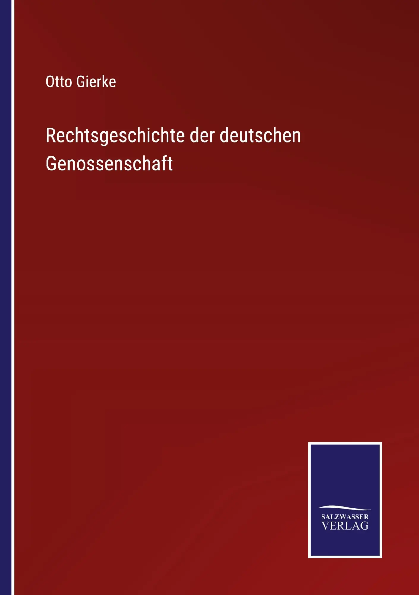 Cover: 9783375052508 | Rechtsgeschichte der deutschen Genossenschaft | Otto Gierke | Buch