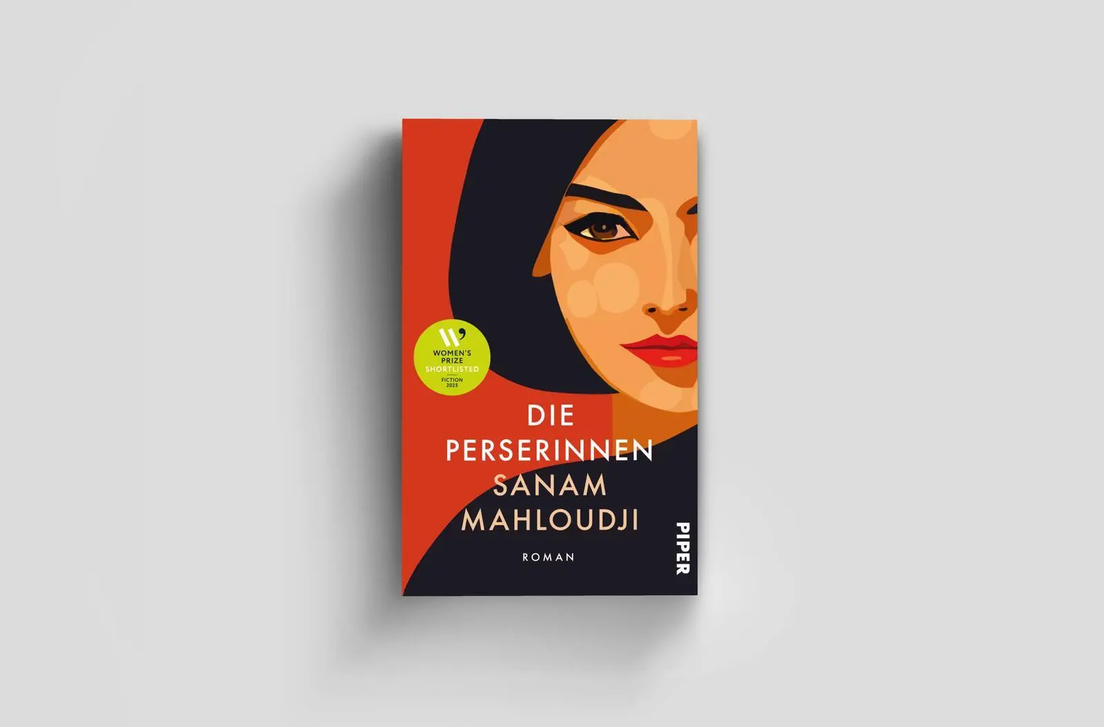 Bild: 9783492322508 | Die Perserinnen | Roman Shortlist des Women´s Prize for Fiction 2025