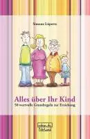 Cover: 9783871592508 | Alles über Ihr Kind | 50 wertvolle Grundregeln zur Erziehung | Lüpertz