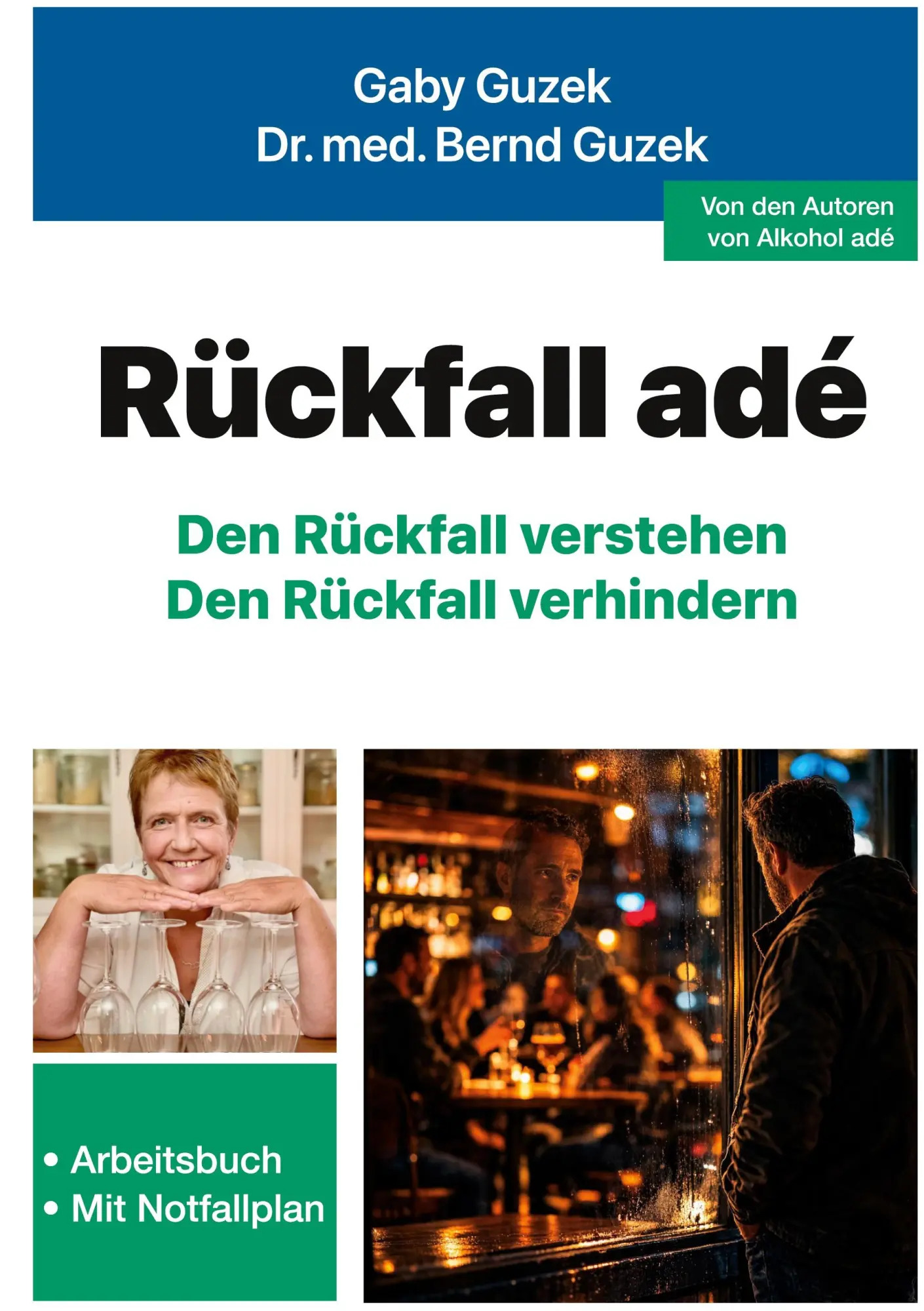 Cover: 9783950622508 | Rückfall adé | Den Rückfall verstehen. Den Rückfall verhindern | Buch