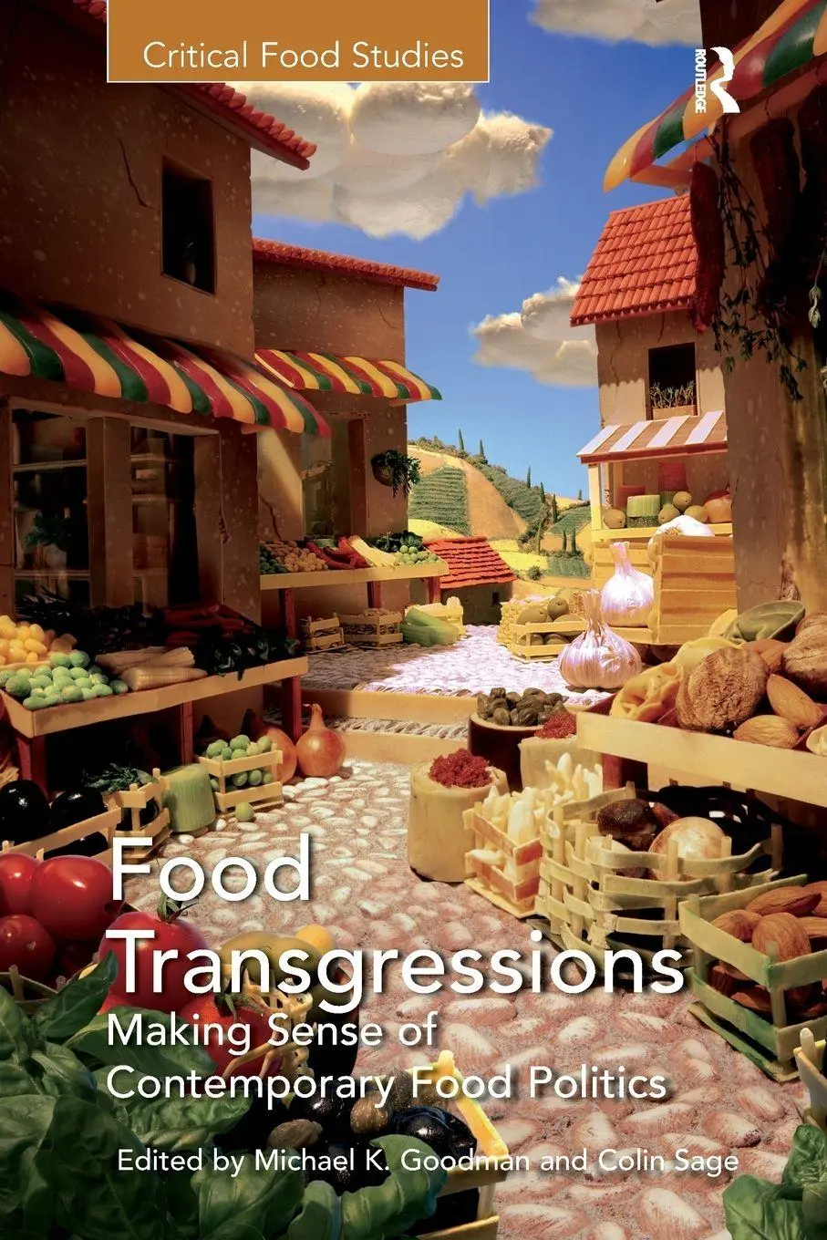 Cover: 9781138252608 | Food Transgressions | Making Sense of Contemporary Food Politics