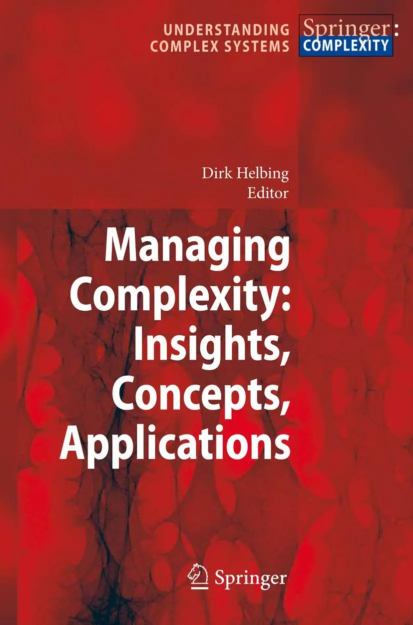 Cover: 9783540752608 | Managing Complexity: Insights, Concepts, Applications | Dirk Helbing Cover: 9783540752608 | Managing Complexity: Insights, Concepts, Applications | Dirk Helbing