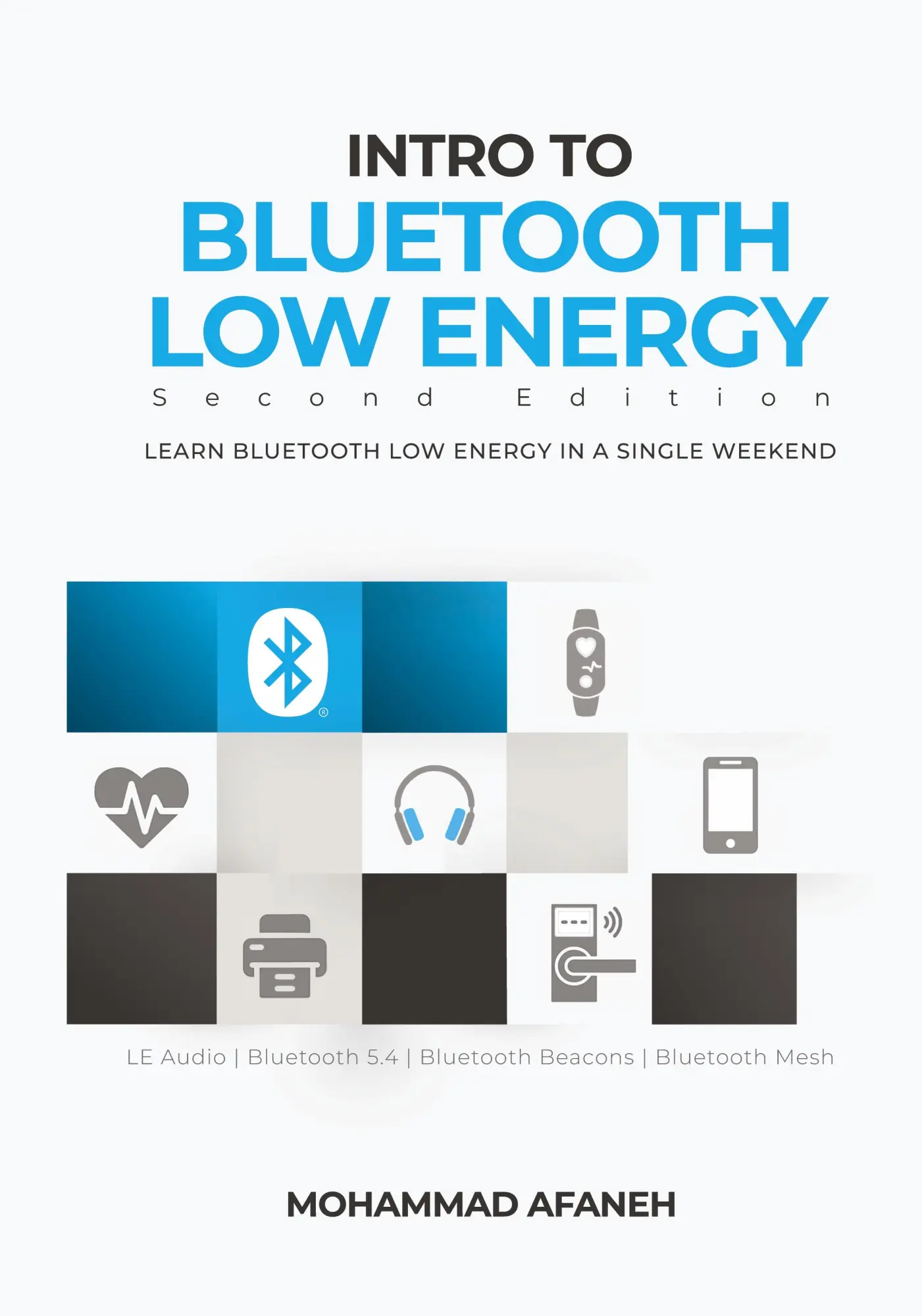 Cover: 9798989122608 | Intro to Bluetooth Low Energy | Mohammad Afaneh | Buch | Englisch Cover: 9798989122608 | Intro to Bluetooth Low Energy | Mohammad Afaneh | Buch | Englisch