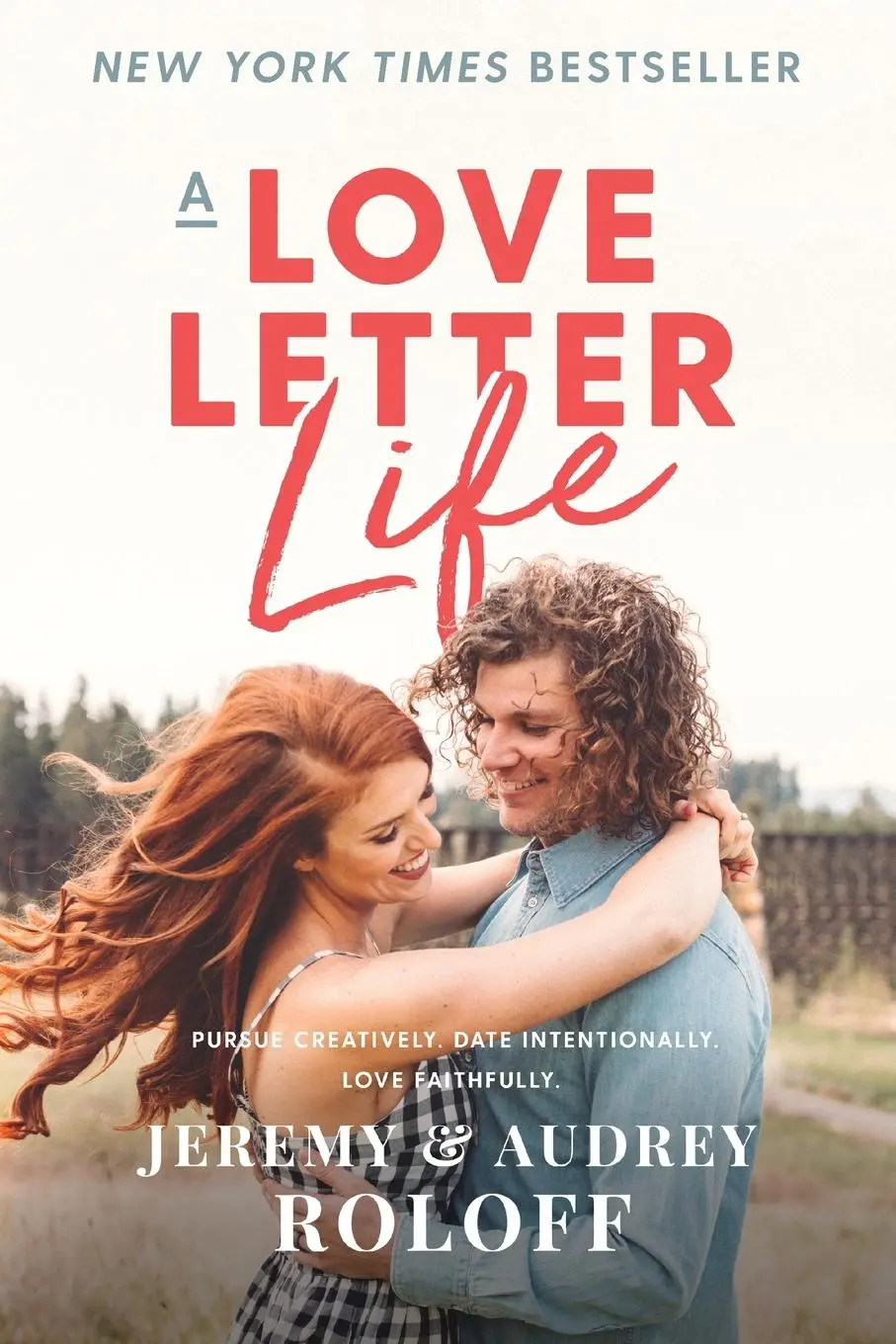 Cover: 9780310362708 | A Love Letter Life | Jeremy Roloff (u. a.) | Taschenbuch | Englisch