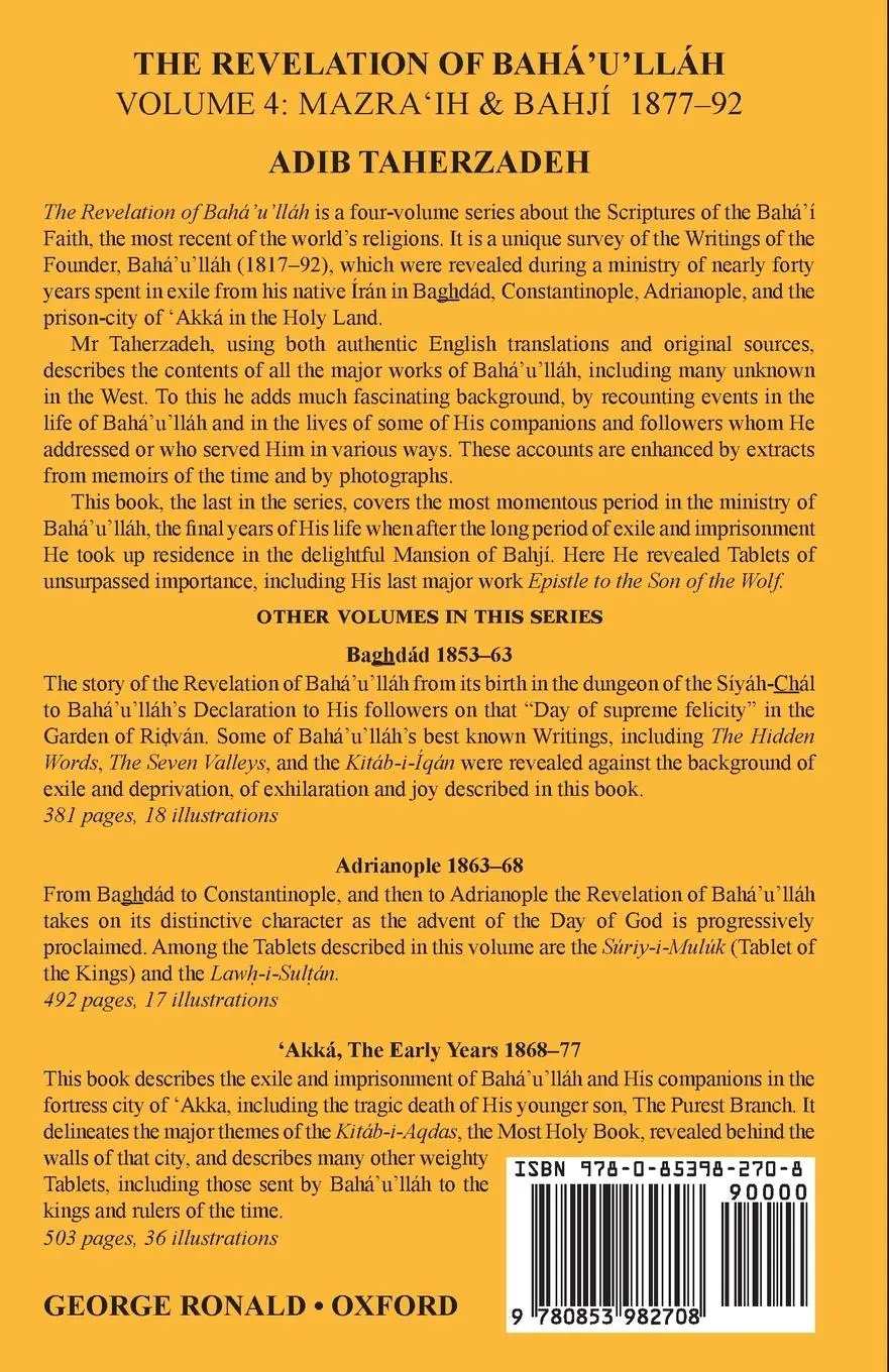 Rückseite: 9780853982708 | The Revelation of Baha'u'llah Vol. 4 | Mazra'ih and Bahji 1877-92