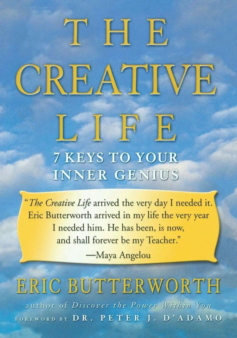 Cover: 9781585422708 | The Creative Life | 7 Keys to Your Inner Genius | Eric Butterworth