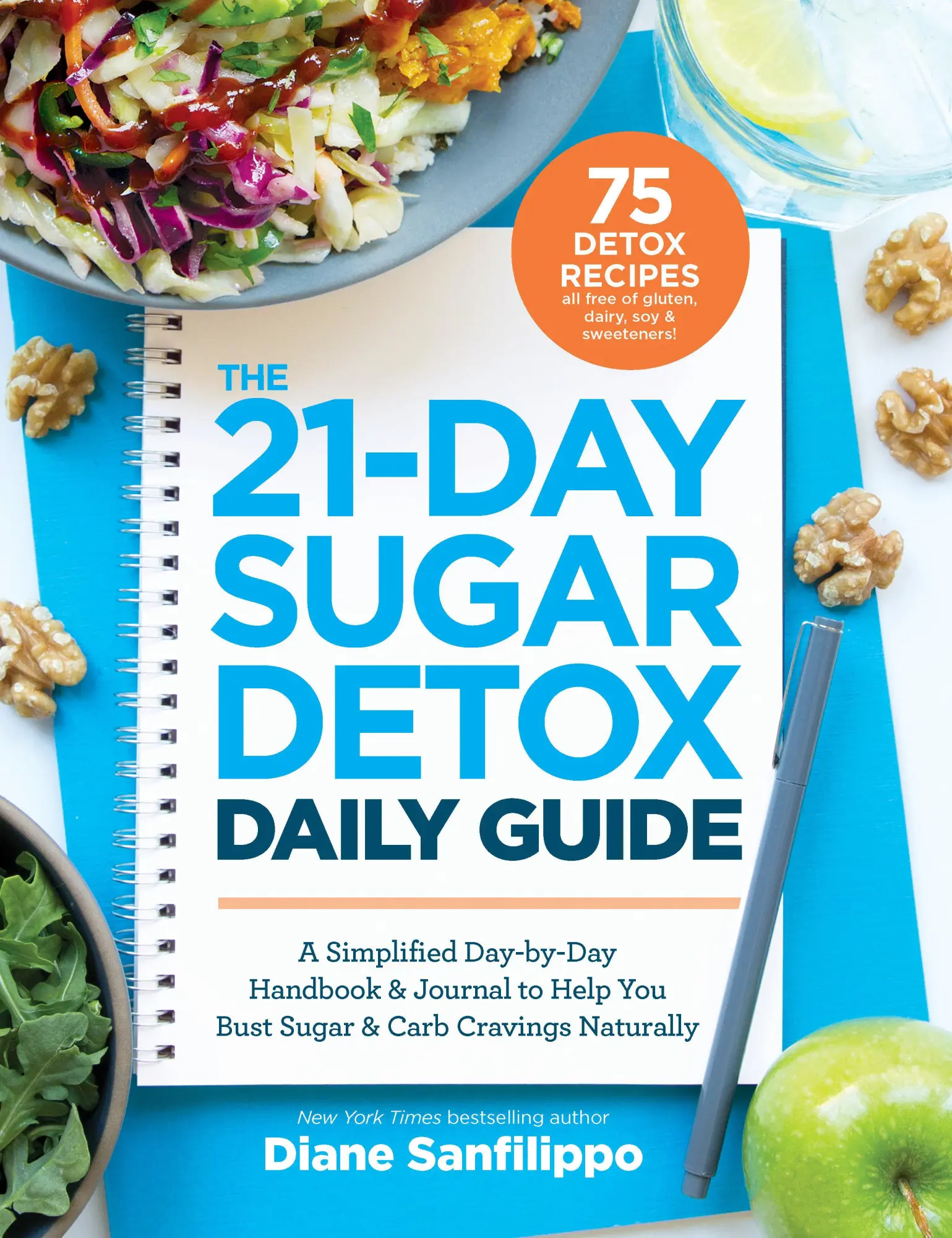 Cover: 9781628602708 | The 21-Day Sugar Detox Daily Guide | Diane Sanfilippo | Taschenbuch