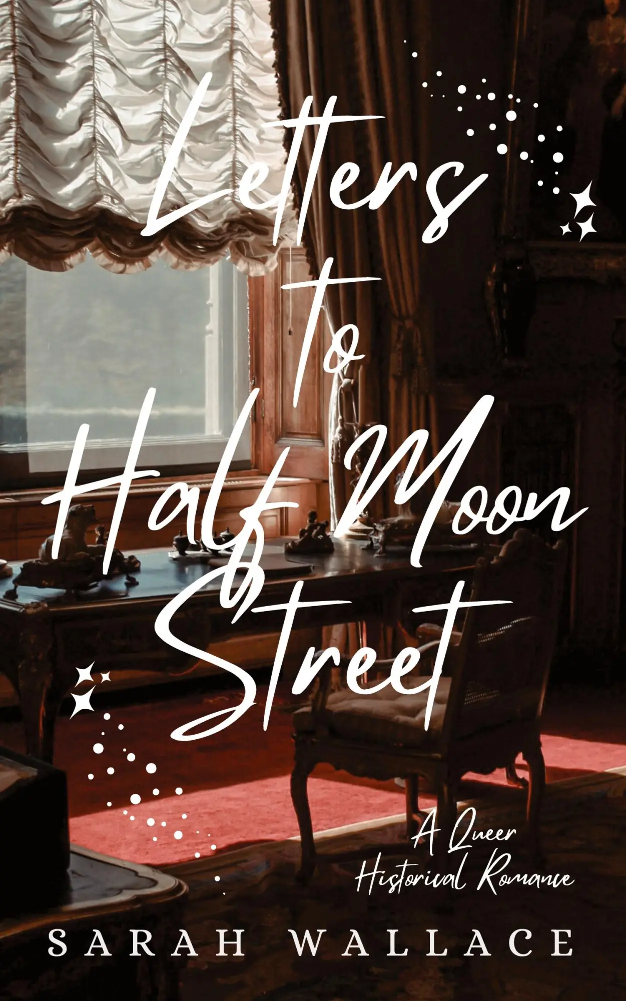 Cover: 9781737432708 | Letters to Half Moon Street | A Queer Historical Romance | Wallace