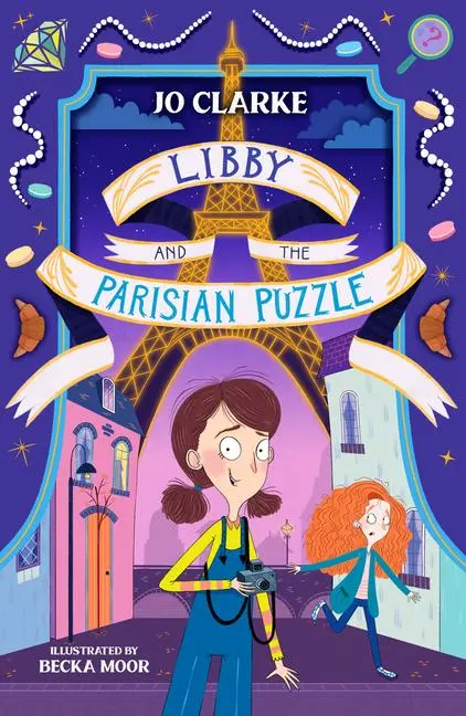 Cover: 9781913102708 | Libby and the Parisian Puzzle | The Travelling School Mysteries 1
