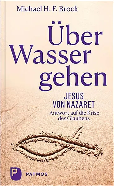 Cover: 9783843612708 | Über Wasser gehen | Michael H F Brock | Buch | 160 S. | Deutsch | 2020