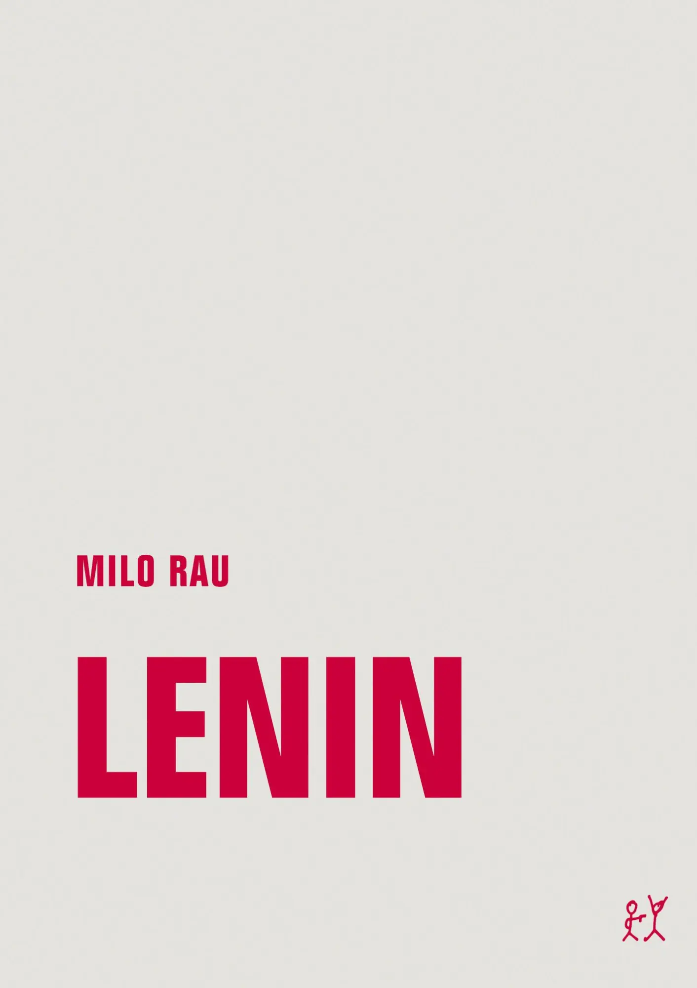 Cover: 9783957322708 | Lenin | Panorama einer Revolution | Milo Rau | Taschenbuch | 180 S.