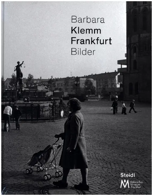 Cover: 9783969992708 | Frankfurt Bilder | Bilder | Barbara Klemm | Buch | 264 S. | Deutsch