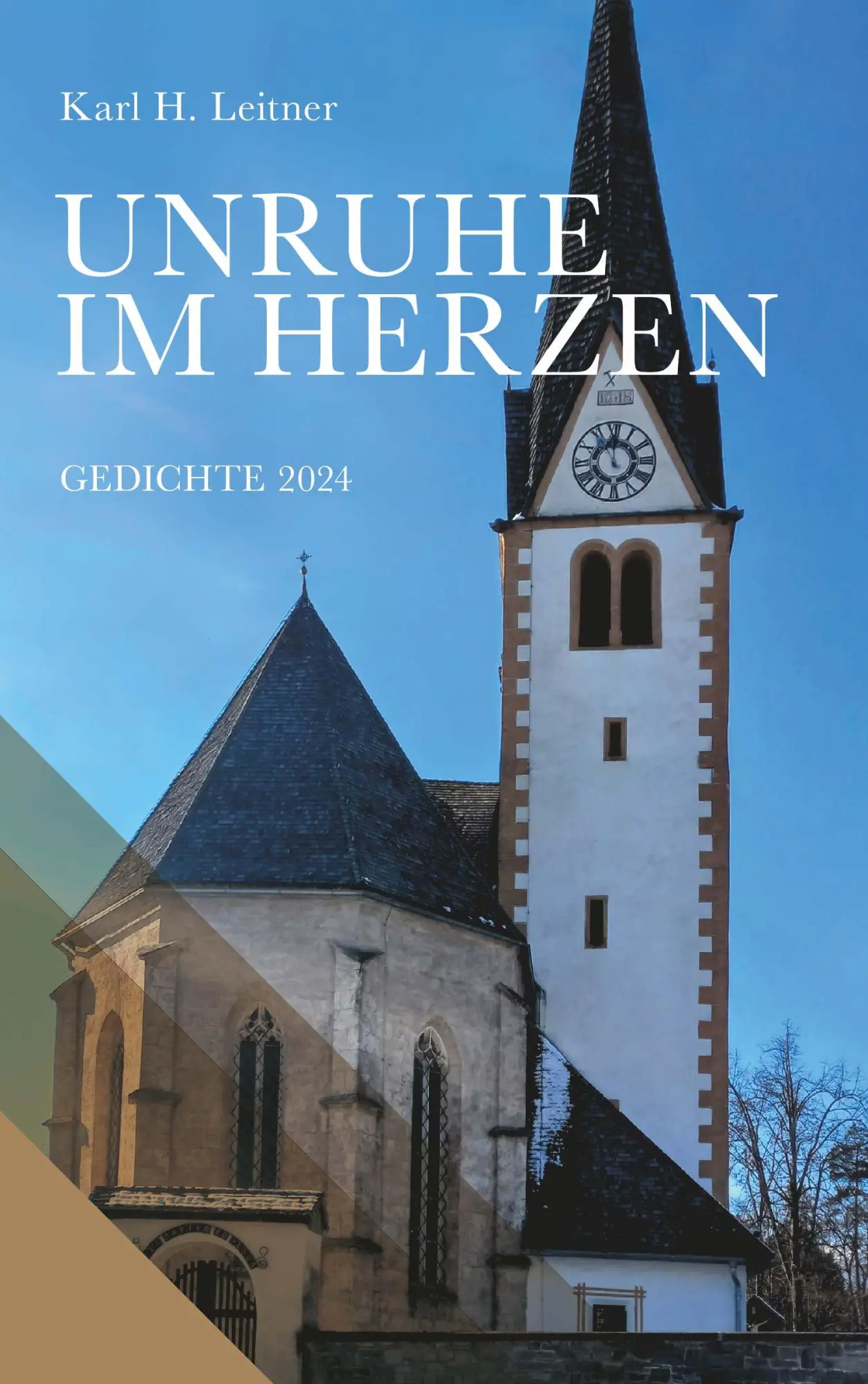Cover: 9783991812708 | Unruhe im Herzen | Gedichte 2024 | Karl Heinrich Leitner | Taschenbuch