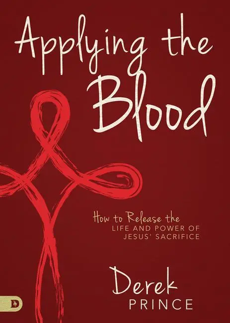 Cover: 9780768452808 | Applying the Blood | Derek Prince | Taschenbuch | Englisch | 2020