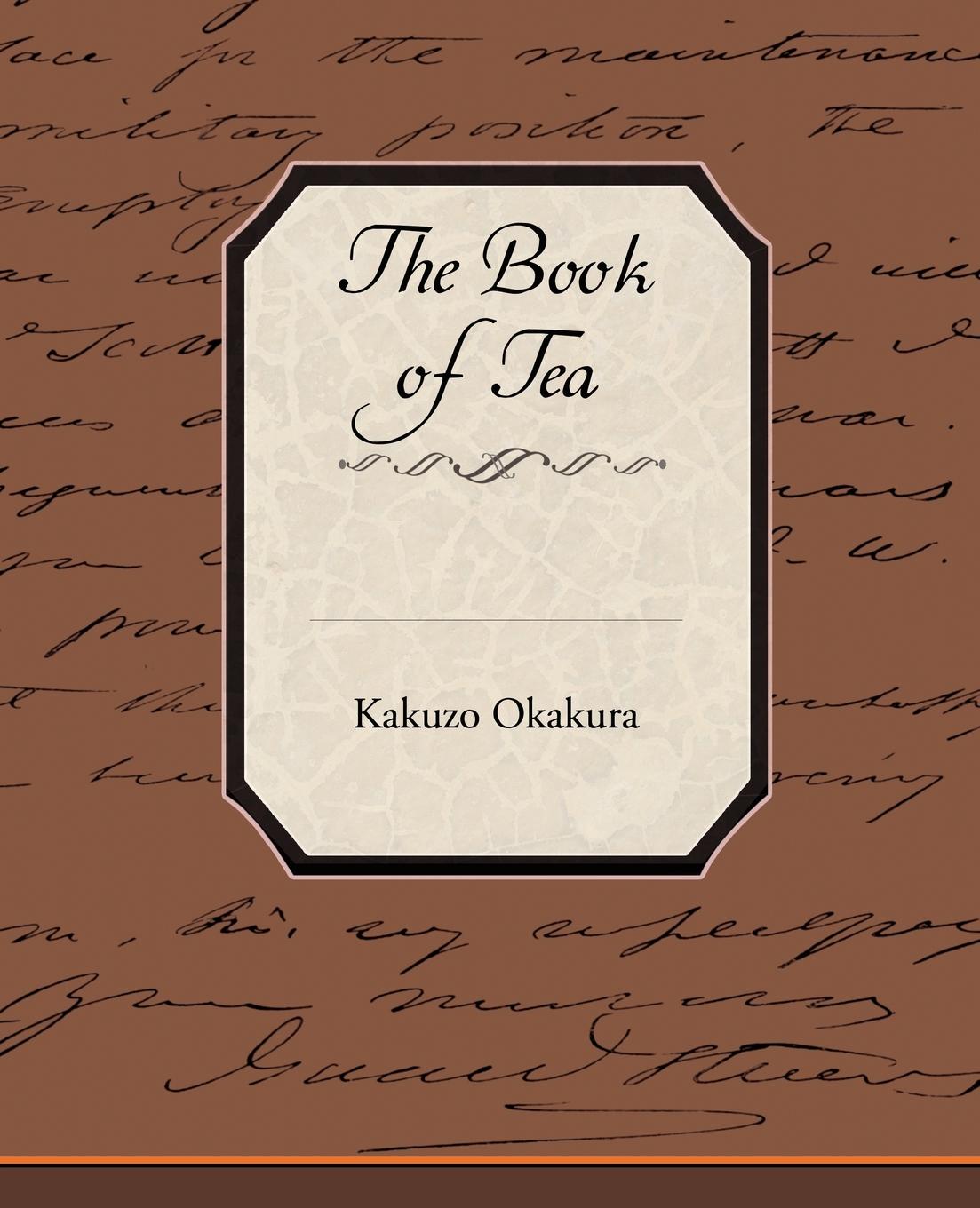 The Book of Tea | Kakuzo Okakura | Taschenbuch | Paperback | Englisch | 2009 | Book Jungle | EAN 9781438512808 - Okakura, Kakuzo