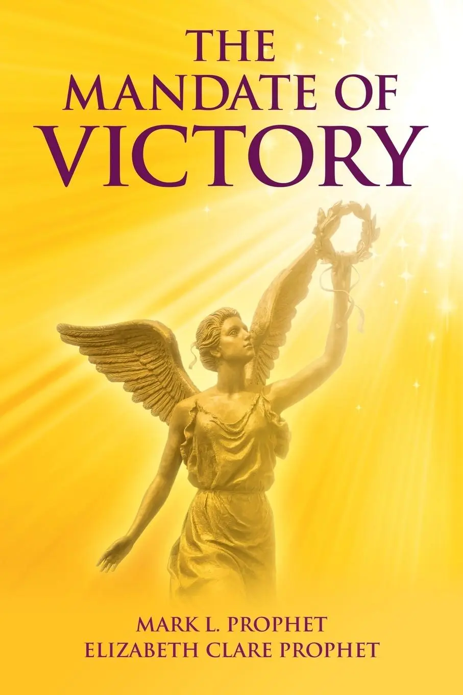 Cover: 9781609882808 | The Mandate of Victory | Mark L. Prophet (u. a.) | Taschenbuch | 2017