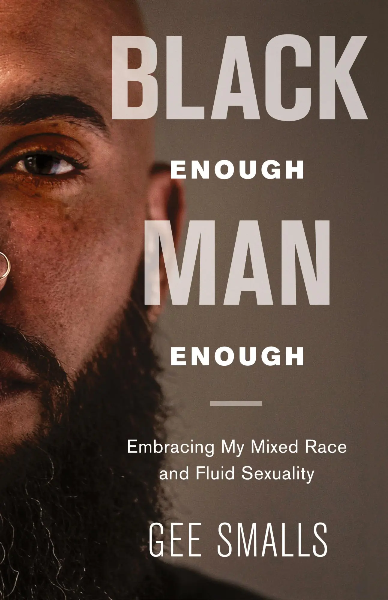 Cover: 9781733082808 | Black Enough Man Enough | Embracing My Mixed Race and Sexual Fluidity