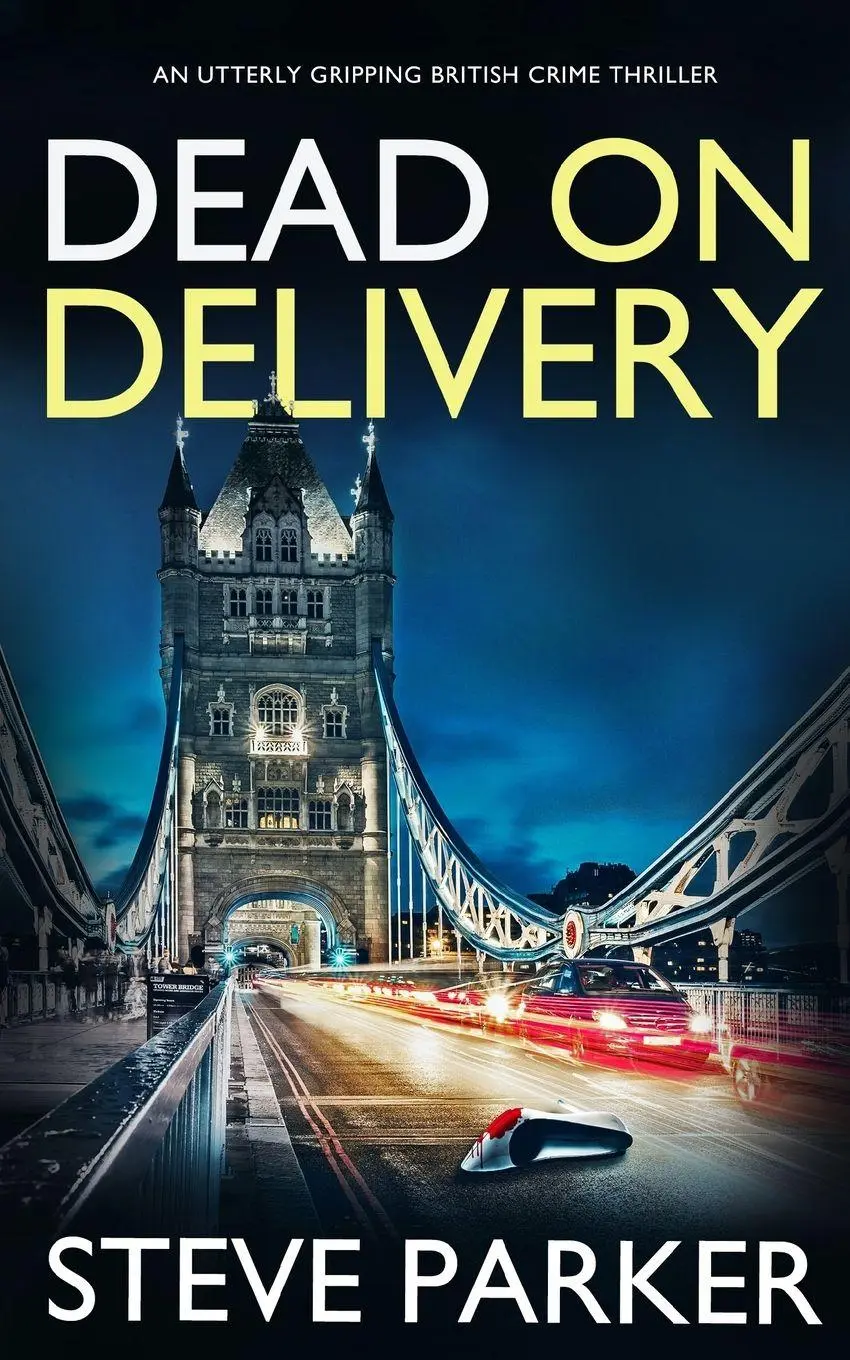 Cover: 9781804052808 | DEAD ON DELIVERY an utterly gripping British crime thriller | Parker