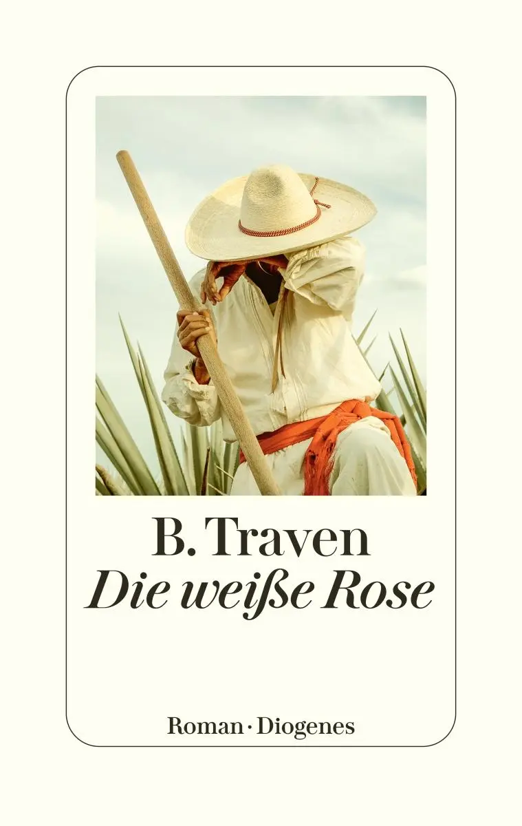 Cover: 9783257072808 | Die weiße Rose | B. Traven | Buch | 352 S. | Deutsch | 2024