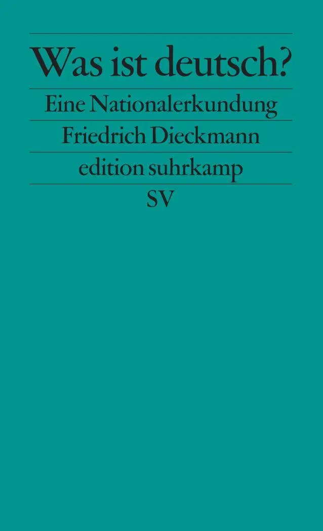 Cover: 9783518122808 | Was ist deutsch? | Eine Nationalerkundung | Friedrich Dieckmann | Buch