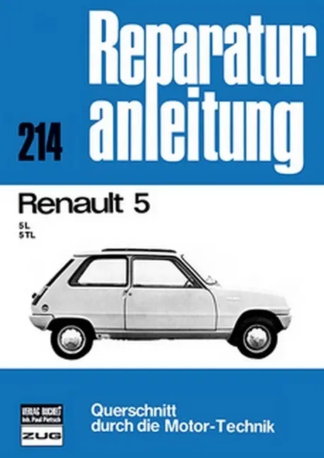 Cover: 9783716812808 | Renault 5 | 5l / 5 TL // Reprint der 6. Auflage 1977 | Taschenbuch