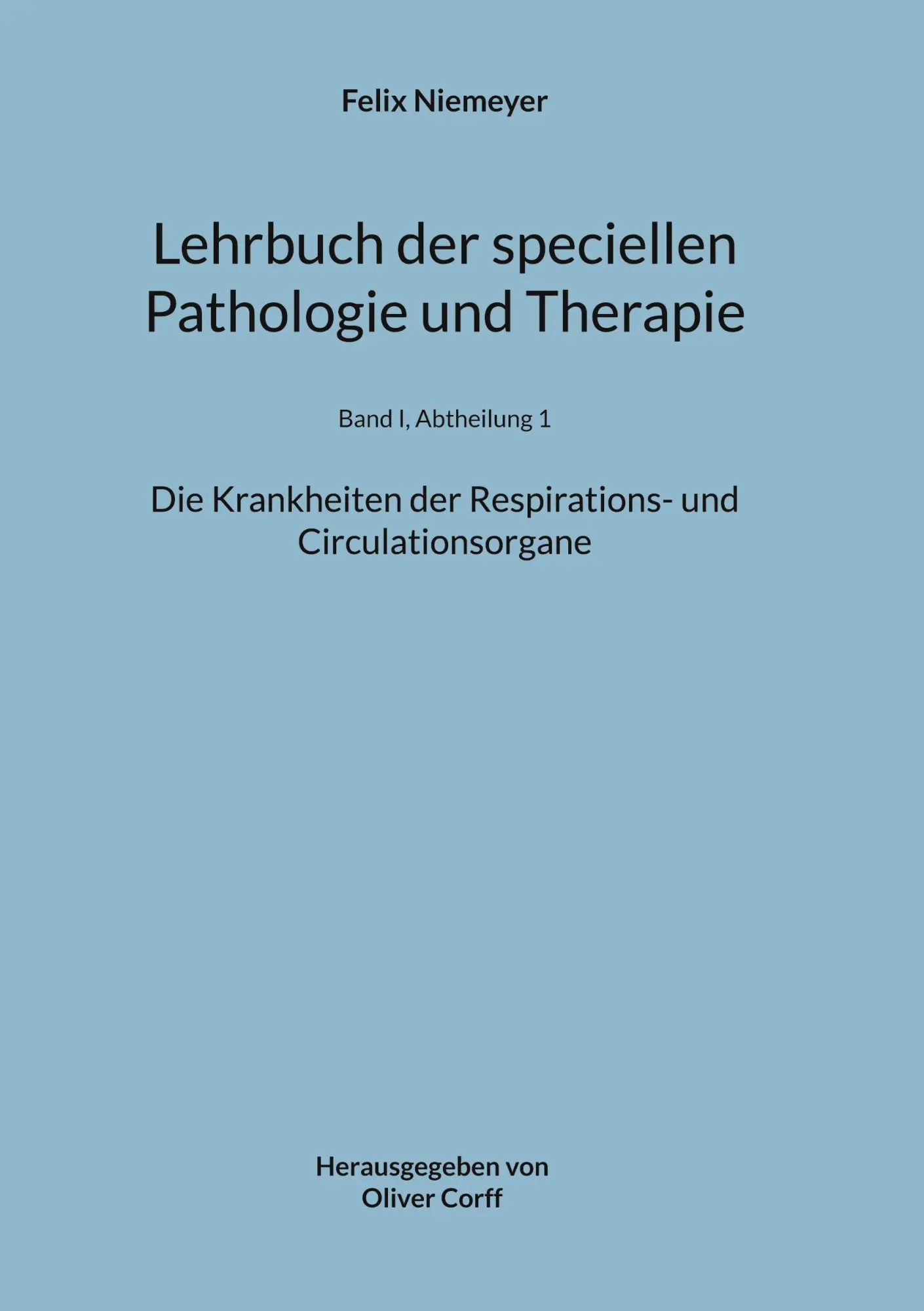 Cover: 9783758322808 | Lehrbuch der speciellen Pathologie und Therapie | Felix Niemeyer