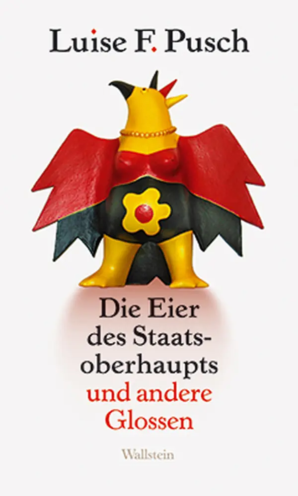 Cover: 9783835302808 | Die Eier des Staatsoberhaupts | und andere Glossen | Luise F. Pusch