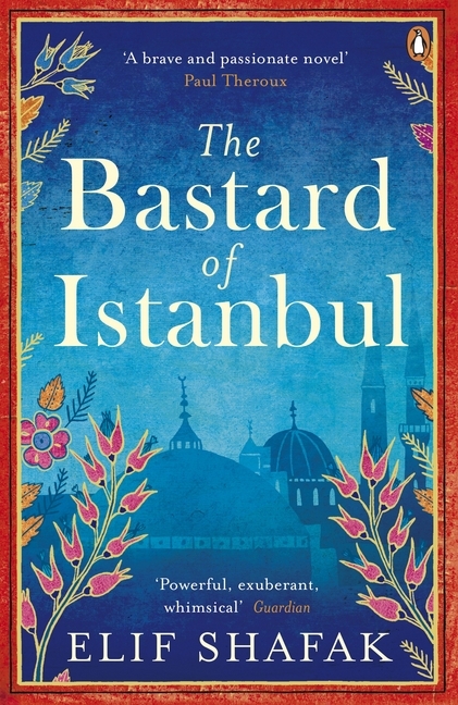 The Bastard of Istanbul | Elif Shafak | Taschenbuch | 363 S. | Englisch | 2015 | Penguin Books Ltd (UK) | EAN 9780241972908 - Shafak, Elif