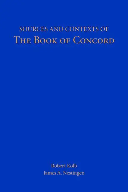 Sources and Contexts of The Book of Concord