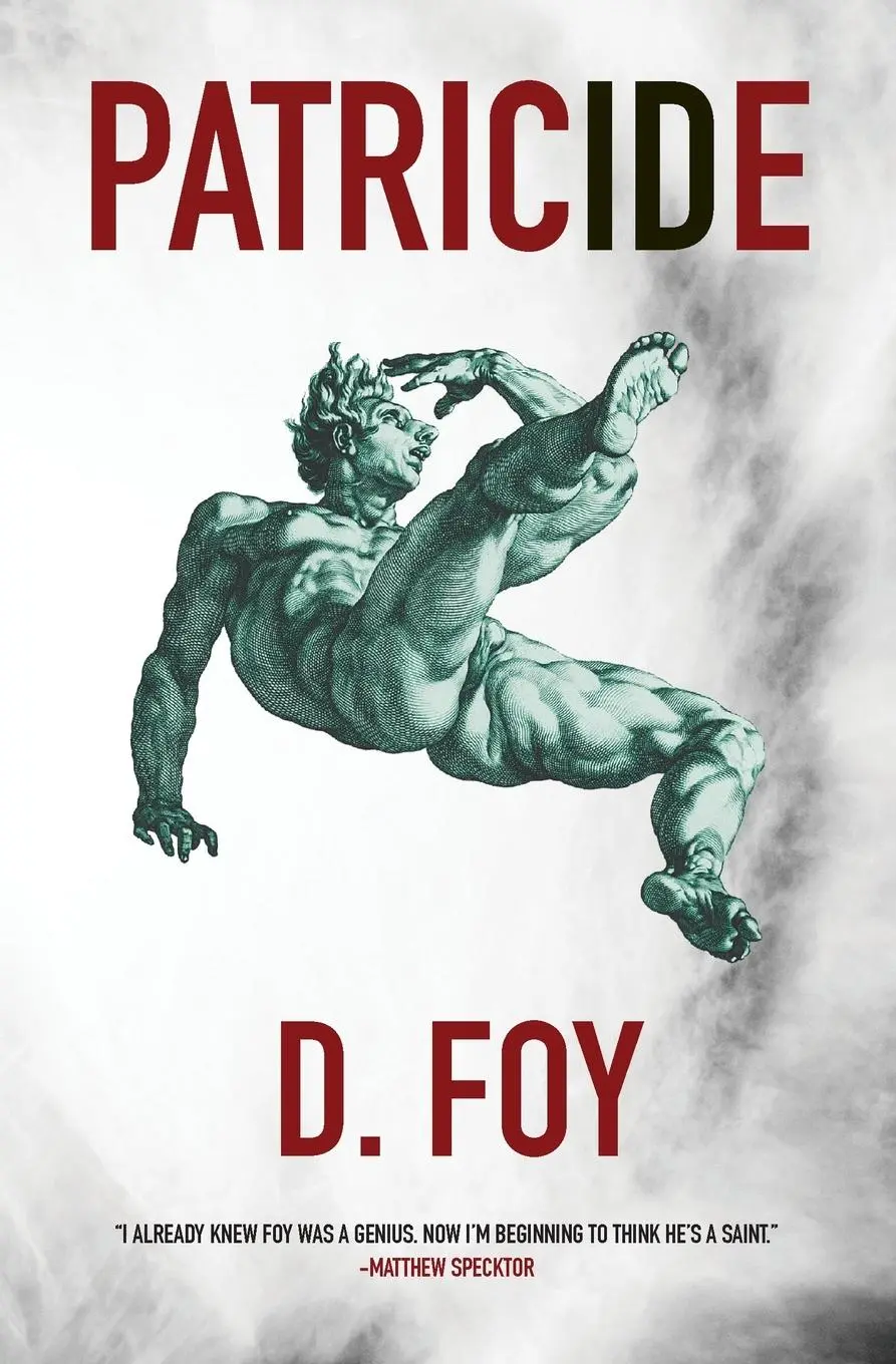 Cover: 9780997062908 | Patricide | D. Foy | Taschenbuch | Kartoniert / Broschiert | Englisch