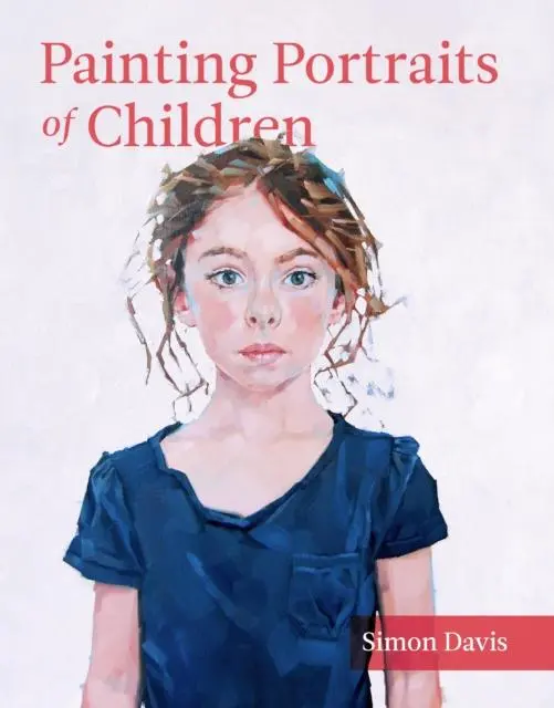 Cover: 9781785002908 | Painting Portraits of Children | Simon Davis | Taschenbuch | Englisch