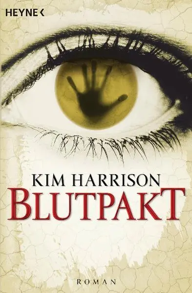 Cover: 9783453532908 | Blutpakt | Kim Harrison | Taschenbuch | Rachel Morgan | 736 S. | 2008
