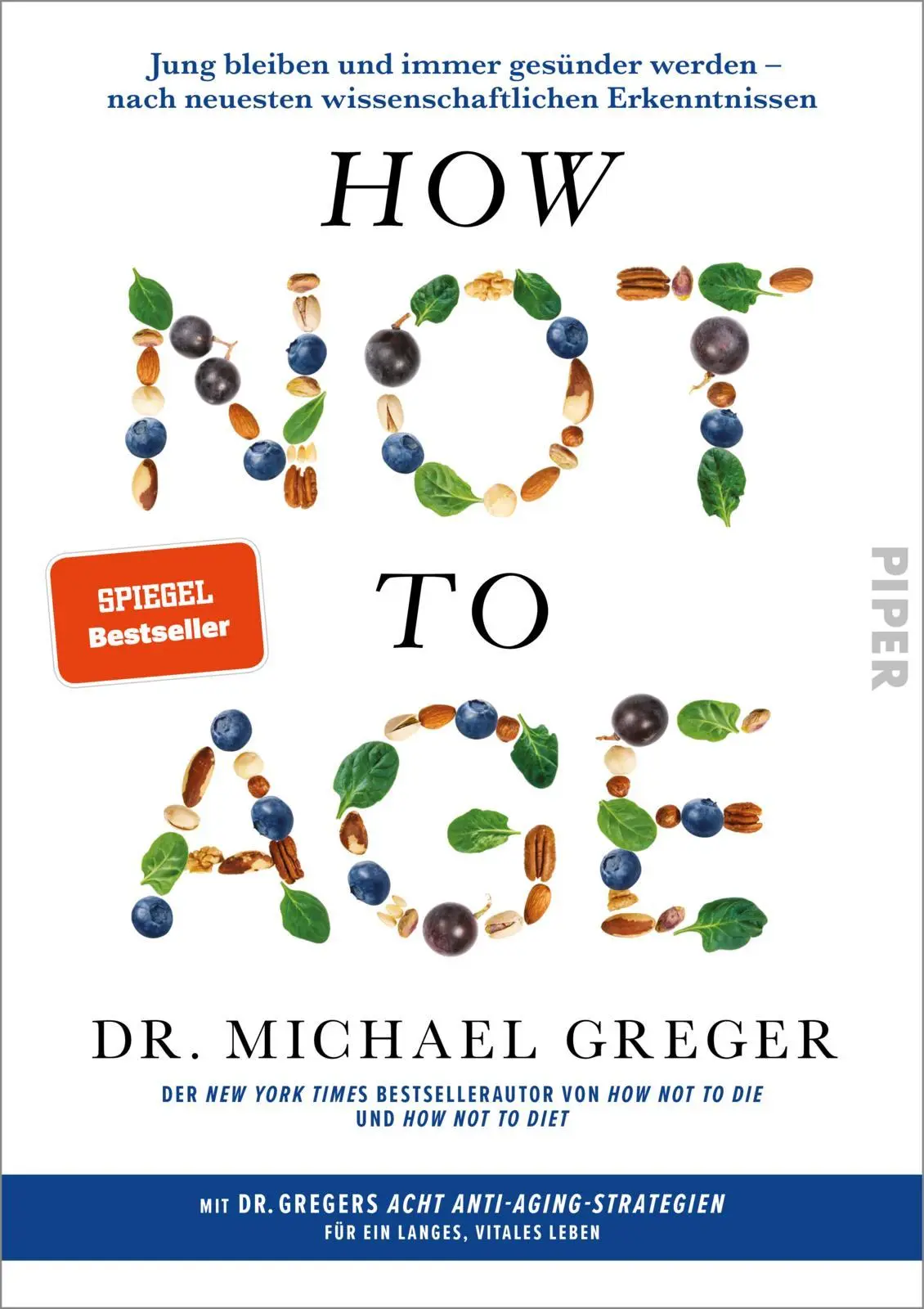 Cover: 9783492072908 | How Not to Age | Michael Greger | Buch | 736 S. | Deutsch | 2024