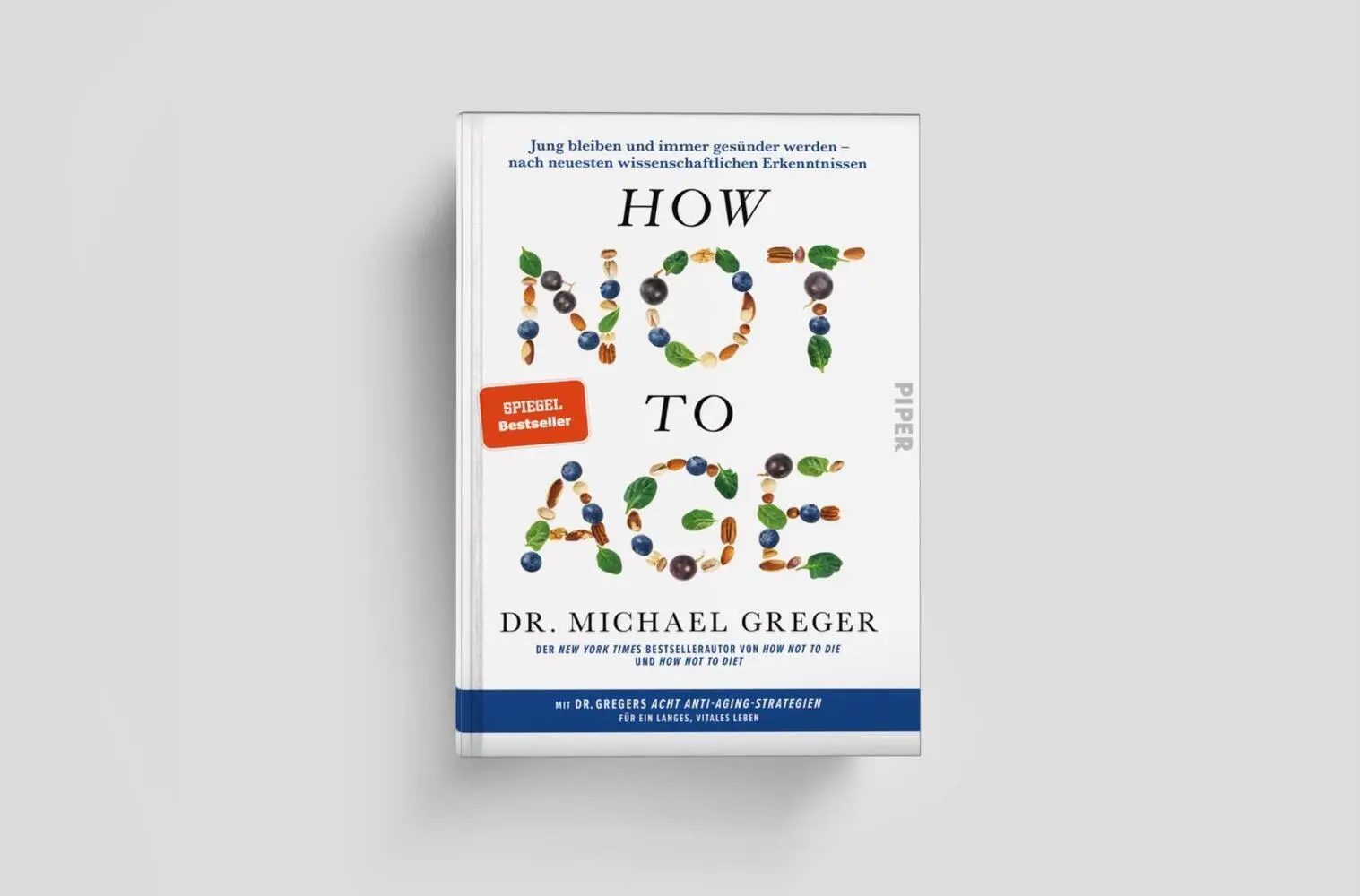 Autor: 9783492072908 | How Not to Age | Michael Greger | Buch | 736 S. | Deutsch | 2024