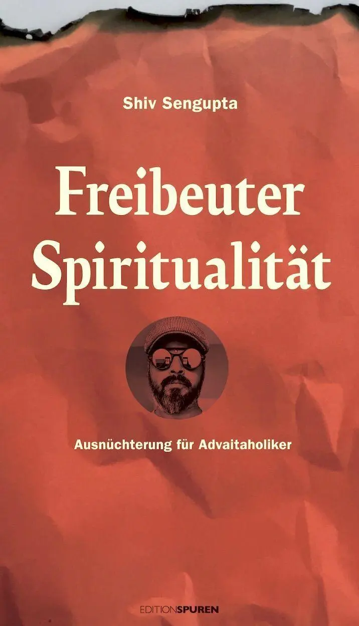 Cover: 9783905752908 | Freibeuter Spiritualität | Ausnüchterung für Advaitaholiker | Shiv