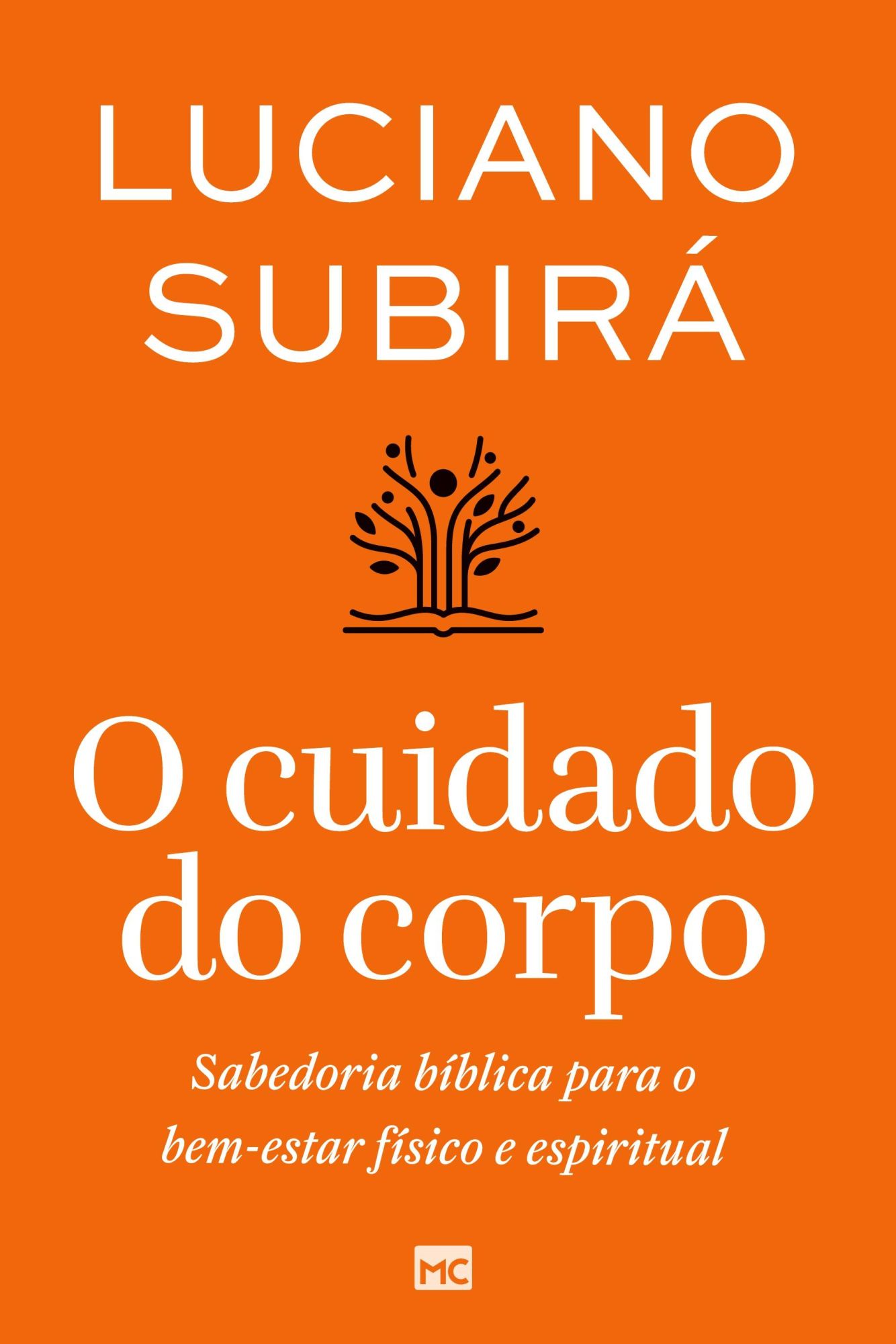 Cover: 9786559882908 | O cuidado do corpo | Luciano Subirá | Taschenbuch | Portugiesisch